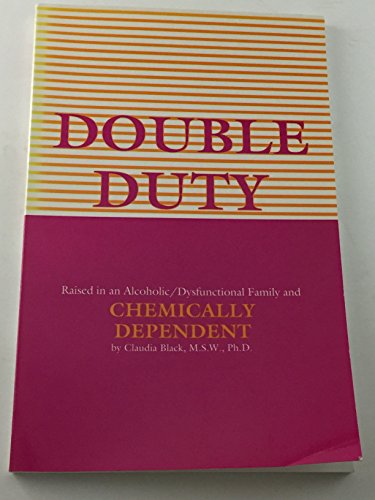 Beispielbild fr Double Duty: Chemically Dependent zum Verkauf von Ageless Pages