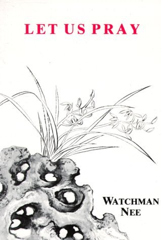 9780910229333: Let Us Pray by Watchman Nee published by Christian Literature Crusade (1995)