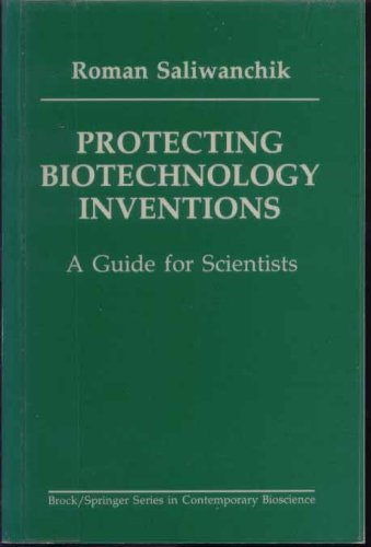 Stock image for Protecting Biotechnology Inventions: A Guide for Scientists for sale by Solr Books