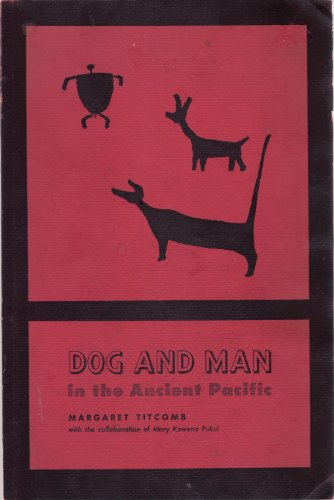 Stock image for Dog and Man in the Ancient Pacific (Special Publication Ser, No 59) for sale by The Book Bin