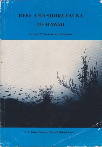 Beispielbild fr Reef and Shore Fauna of Hawaii; Section 1: Protozoa through Ctenophora zum Verkauf von COLLINS BOOKS