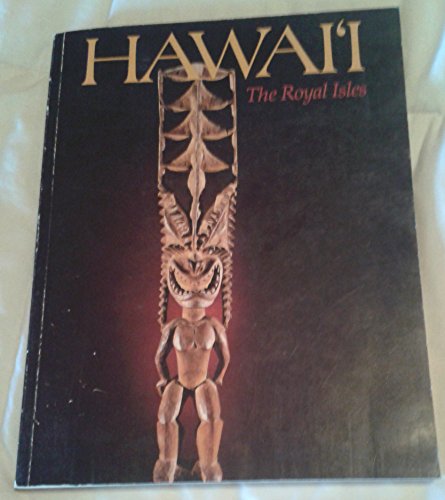 Stock image for Hawai?i, the royal isles (Bernice P. Bishop Museum special publication ; 67) for sale by Front Cover Books