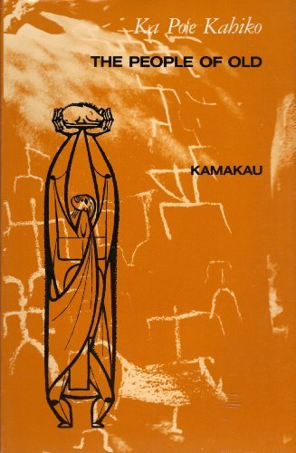 9780910240321: Title: Ka Poe Kahiko The People of Old