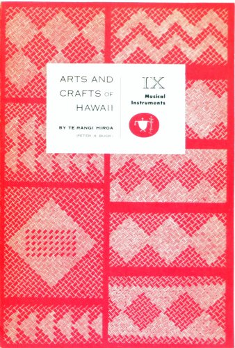 Stock image for Arts and Crafts of Hawaii: IX Musical Instruments for sale by MIAC-LOA Library