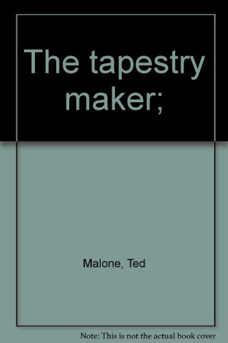Stock image for The Tapestry Maker [SIGNED] for sale by Pages Past--Used & Rare Books