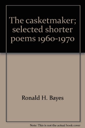 Stock image for The Casketmaker; Selected Shorter Poems 1960-1970 for sale by AmaBooks