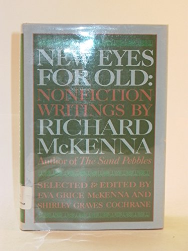 Beispielbild fr New Eyes for Old : Nonfiction Writings zum Verkauf von Better World Books