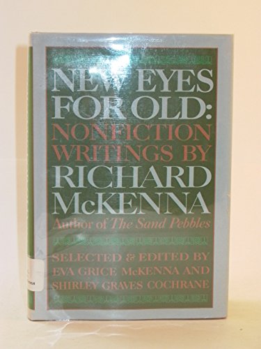 Stock image for New Eyes for Old : Nonfiction Writings for sale by Better World Books