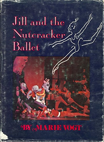 9780910244848: Jill and the Nutcracker Ballet