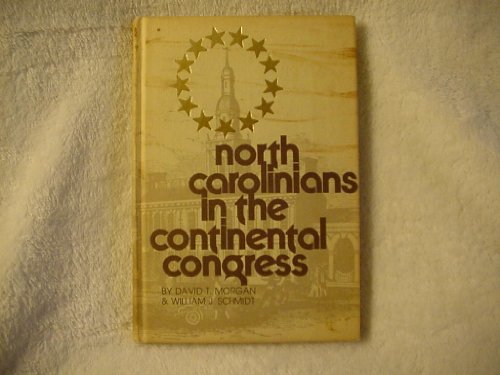 Beispielbild fr North Carolinians in the Continental Congress zum Verkauf von Better World Books