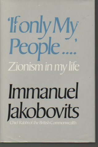 ' IF ONLY MY PEOPLE.' ZIOMISM IN MY LIFE [INSCRIBED]