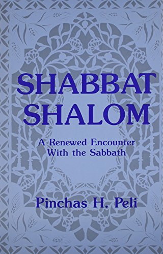 Stock image for Shabbat Shalom: A Renewed Encounter With the Sabbath. for sale by Henry Hollander, Bookseller