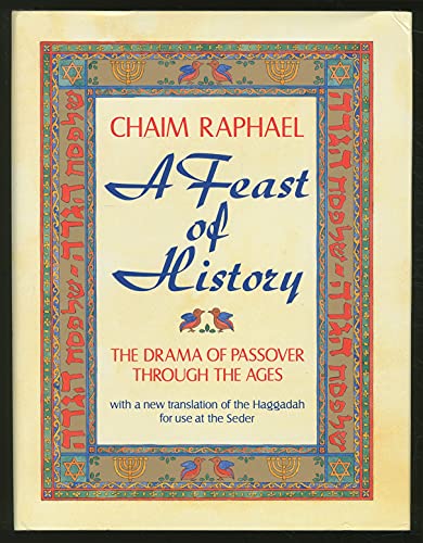 Beispielbild fr A Feast of History: The Drama of Passover Through the Ages : With a New Translation of the Haggadah for Use at the Seder (English and Hebrew Edition) zum Verkauf von Wonder Book
