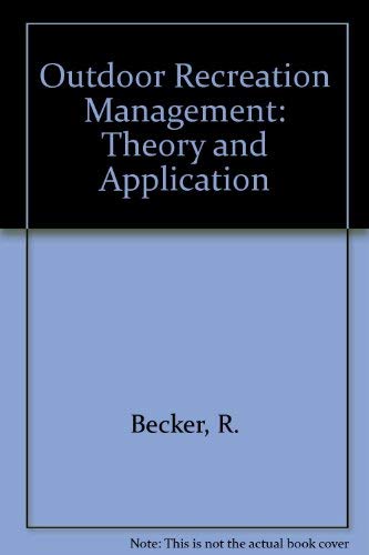 9780910251204: Outdoor recreation management: theory and application