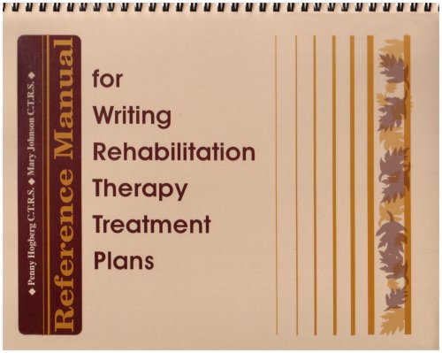 Reference Manual for Writing Rehabilitation Therapy Treatment Plans (9780910251679) by Penny Hogberg; Mary Johnson