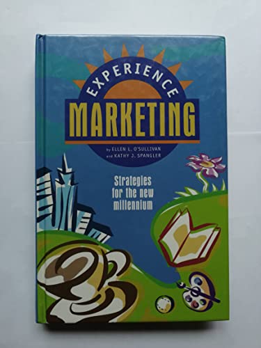 Imagen de archivo de Experience Marketing : Strategies for the New Millenium a la venta por Better World Books