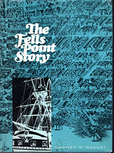 Imagen de archivo de The Fells Point Story a la venta por Allen's Bookshop