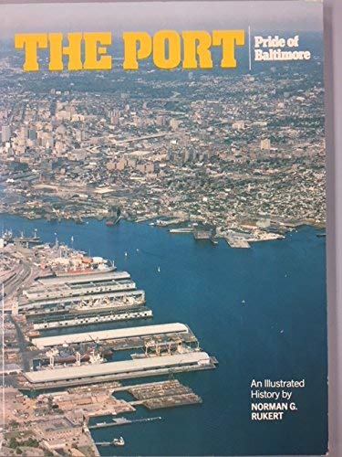 Imagen de archivo de The Port, Pride of Baltimore a la venta por Allen's Bookshop