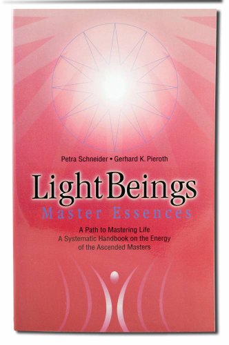 9780910261180: Light Beings Master Essences: A Path to Mastering Life a Systematic Introduction to the Energy of the Ascended Masters