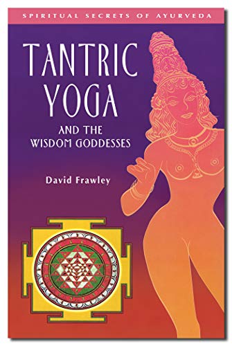 Beispielbild fr Tantric Yoga and the Wisdom Goddesses zum Verkauf von ThriftBooks-Dallas