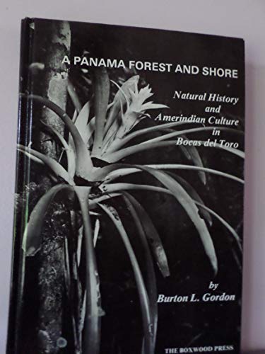 A Panama forest and shore : natural history and Amerindian culture in Bocas del Toro