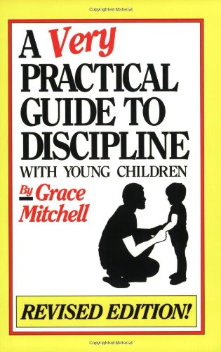 Imagen de archivo de A Very Practical Guide to Discipline with Young Children a la venta por Better World Books: West