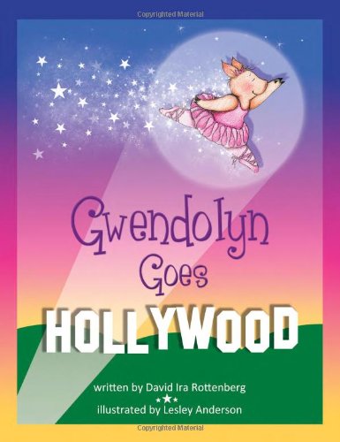 Stock image for Gwendolyn Goes Hollywood for sale by Your Online Bookstore