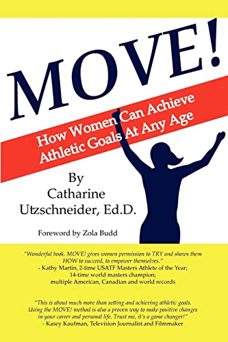 Imagen de archivo de Move!: How Women Can Achieve Athletic Goals At Any Age a la venta por SecondSale