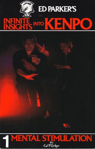 Stock image for Infinite Insights Into Kenpo: Vol 1 Mental Stimulation for sale by Books From California