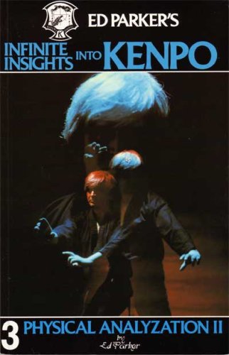 Imagen de archivo de Ed Parker's Infinite Insights into Kenpo: Physical Analyzation II a la venta por HPB-Red