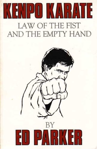 Stock image for Law of the fist and the empty hand: A book on kenpo karate for sale by Byrd Books