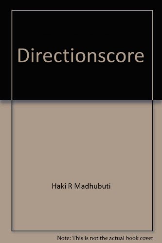 Directionscore: selected and new poems (9780910296489) by Madhubuti, Haki R