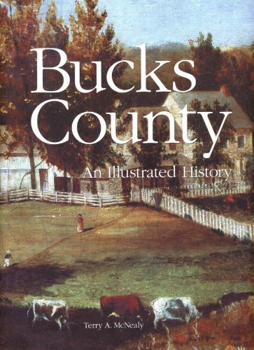 Imagen de archivo de Bucks County: An Illustrated History a la venta por 2nd Life Books