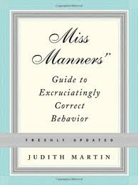 Beispielbild fr Miss Manners' Guide to Excruciatingly Correct Behavior, Freshly Updated zum Verkauf von Irish Booksellers