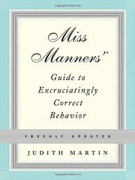 Stock image for Miss Manners' Guide to Excruciatingly Correct Behavior, Freshly Updated for sale by Irish Booksellers