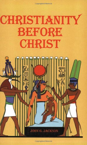 Imagen de archivo de Christianity Before Christ a la venta por BooksRun