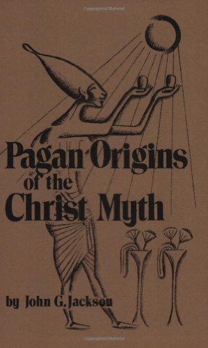 Imagen de archivo de Pagan Origins of the Christ Myth a la venta por HPB-Diamond