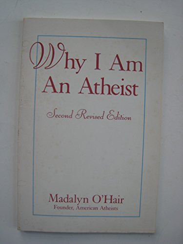 Imagen de archivo de Why I Am an Atheist: Including a History of Materialism a la venta por ThriftBooks-Dallas