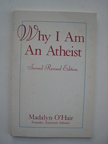 Stock image for Why I Am an Atheist: Including a History of Materialism for sale by Your Online Bookstore