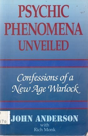 Imagen de archivo de Psychic Phenomena Unveiled: Confessions of a New Age Warlock. a la venta por BOOKHOME SYDNEY