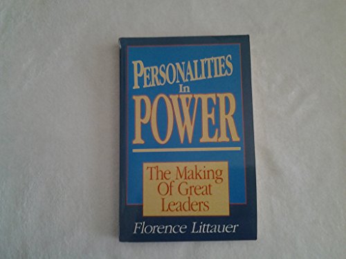 Stock image for Personalities in Power: The Making of Great Leaders for sale by Half Price Books Inc.