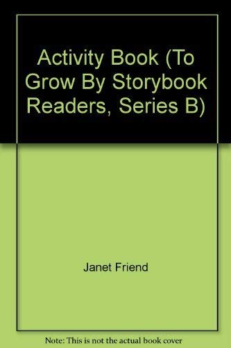Stock image for Activity Book (To Grow By Storybook Readers, Series B) for sale by SecondSale