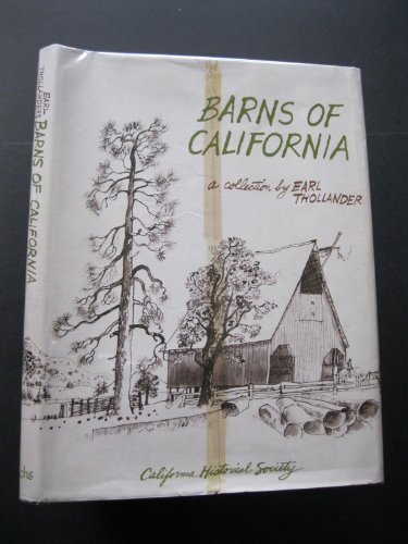 Stock image for Barns of California: A Collection by Earl Thollander for sale by ThriftBooks-Dallas