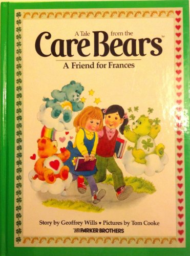 Stock image for A Friend for Frances (A Tale from the Care Bears) for sale by Your Online Bookstore