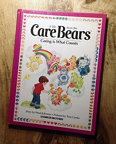 Stock image for Caring Is What Counts, No. 5 (Tale from the Care Bears) for sale by Wonder Book