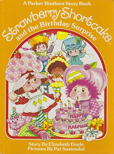 9780910313117: Strawberry Shortcake and the Birthday Surprise