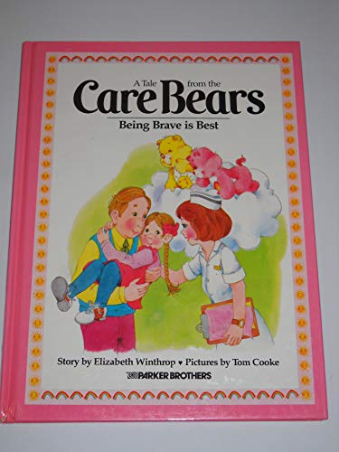 Imagen de archivo de Being Brave Is Best (A Tale from the Care Bears) a la venta por Wonder Book