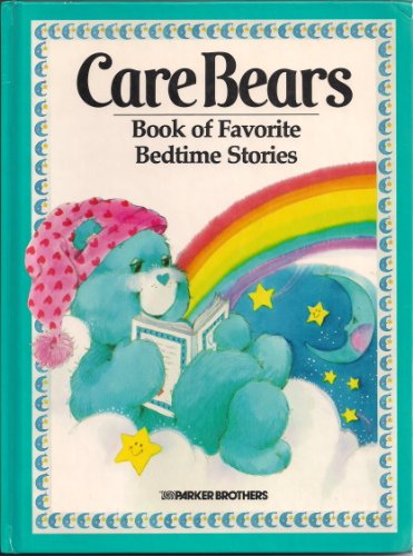 9780910313209: The Care Bears' Book of Favority Bedtime Stories