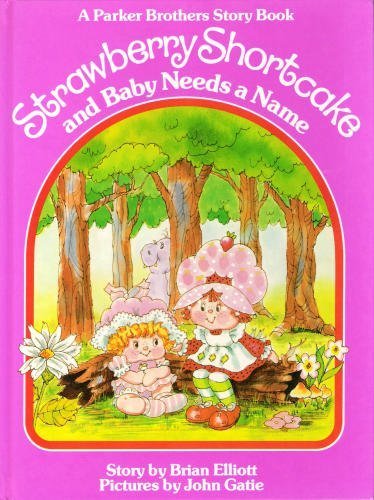 Beispielbild fr Strawberry Shortcake and Baby Needs a Name zum Verkauf von HPB-Emerald