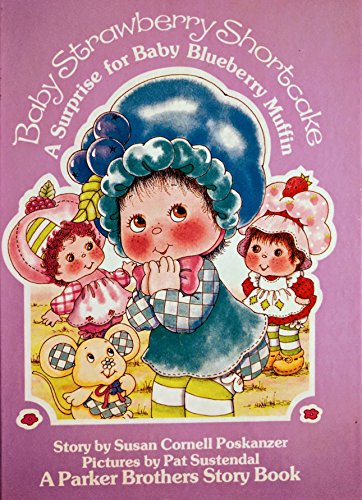 Stock image for A surprise for Baby Blueberry Muffin (Baby Strawberry Shortcake) for sale by Wonder Book
